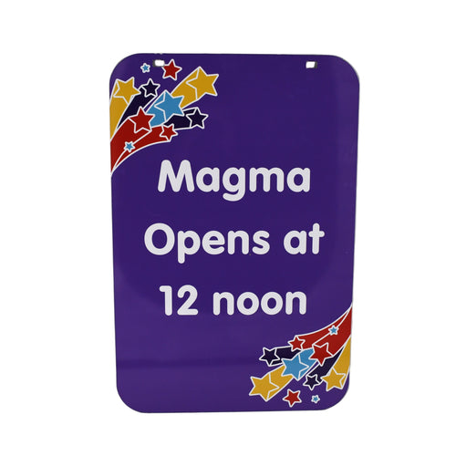 Magma Ride 12pm Opening Sign