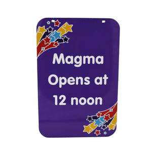 Magma Ride 12pm Opening Sign